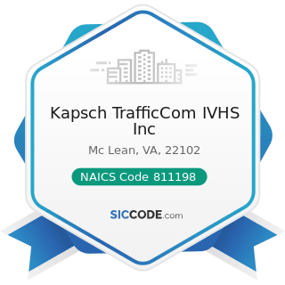 Kapsch TrafficCom IVHS Inc - NAICS Code 811198 - All Other Automotive Repair and Maintenance