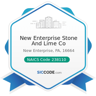 New Enterprise Stone And Lime Co - NAICS Code 238110 - Poured Concrete Foundation and Structure...