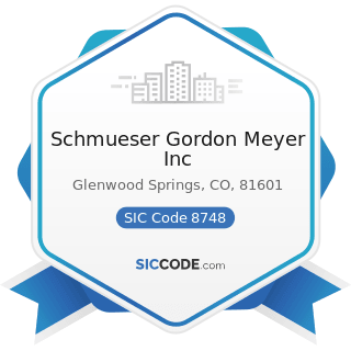 Schmueser Gordon Meyer Inc - SIC Code 8748 - Business Consulting Services, Not Elsewhere...