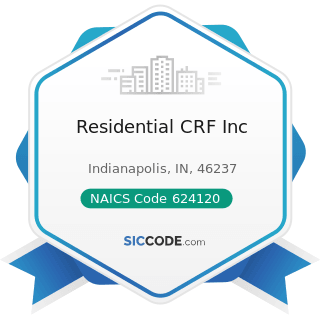 Residential CRF Inc - NAICS Code 624120 - Services for the Elderly and Persons with Disabilities