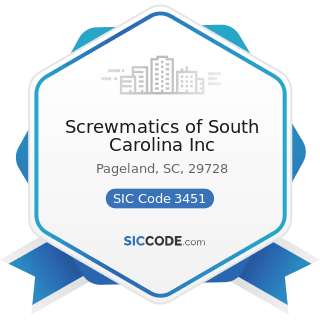 Screwmatics of South Carolina Inc - SIC Code 3451 - Screw Machine Products