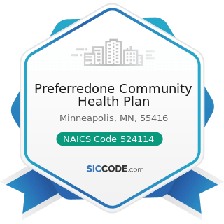 Preferredone Community Health Plan - NAICS Code 524114 - Direct Health and Medical Insurance...
