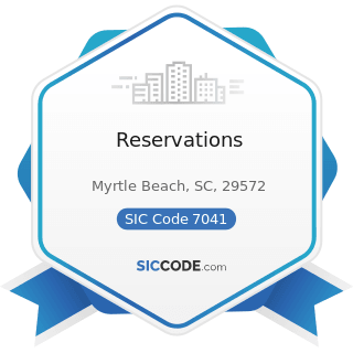 Reservations - SIC Code 7041 - Organization Hotels and Lodging Houses, on Membership Basis