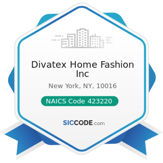 Divatex Home Fashion Inc - NAICS Code 423220 - Home Furnishing Merchant Wholesalers