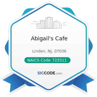 Abigail's Cafe - NAICS Code 722511 - Full-Service Restaurants