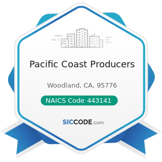 Pacific Coast Producers - NAICS Code 443141 - Household Appliance Stores