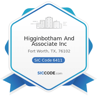 Higginbotham And Associate Inc - SIC Code 6411 - Insurance Agents, Brokers and Service