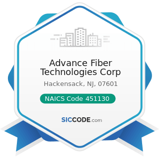 Advance Fiber Technologies Corp - NAICS Code 451130 - Sewing, Needlework, and Piece Goods Stores