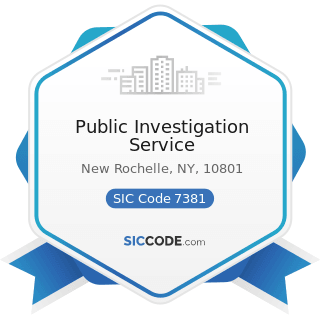 Public Investigation Service - SIC Code 7381 - Detective, Guard, and Armored Car Services