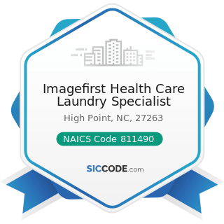 Imagefirst Health Care Laundry Specialist - NAICS Code 811490 - Other Personal and Household...