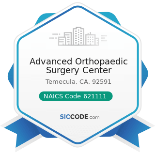 Advanced Orthopaedic Surgery Center - NAICS Code 621111 - Offices of Physicians (except Mental...