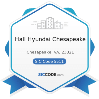 Hall Hyundai Chesapeake - SIC Code 5511 - Motor Vehicle Dealers (New and Used)