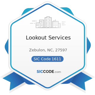 Lookout Services - SIC Code 1611 - Highway and Street Construction, except Elevated Highways
