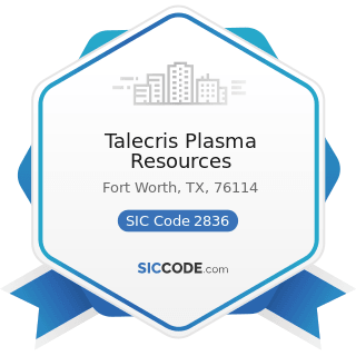 Talecris Plasma Resources - SIC Code 2836 - Biological Products, except Diagnostic Substances
