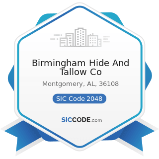 Birmingham Hide And Tallow Co - SIC Code 2048 - Prepared Feed and Feed Ingredients for Animals...