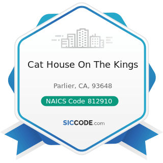 Cat House On The Kings - NAICS Code 812910 - Pet Care (except Veterinary) Services