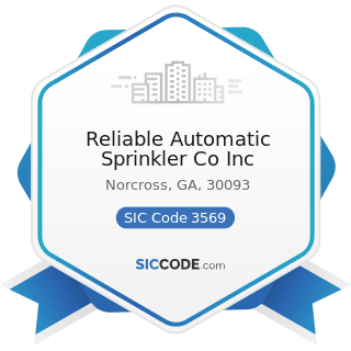 Reliable Automatic Sprinkler Co Inc - SIC Code 3569 - General Industrial Machinery and...