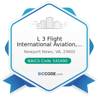 L 3 Flight International Aviation, LLC - NAICS Code 541690 - Other Scientific and Technical...