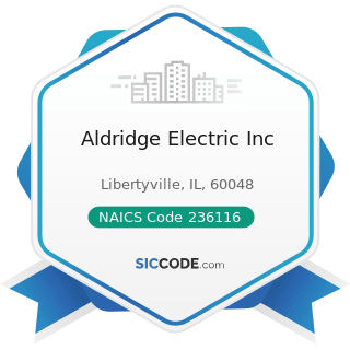 Aldridge Electric Inc - NAICS Code 236116 - New Multifamily Housing Construction (except...