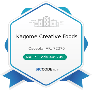 Kagome Creative Foods - NAICS Code 445299 - All Other Specialty Food Stores
