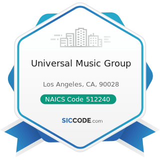Universal Music Group - NAICS Code 512240 - Sound Recording Studios