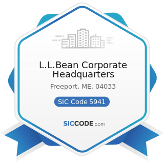 L.L.Bean Corporate Headquarters - SIC Code 5941 - Sporting Goods Stores and Bicycle Shops