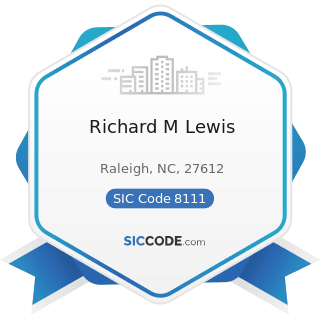 Richard M Lewis - SIC Code 8111 - Legal Services