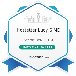 Hostetter Lucy S MD - NAICS Code 621111 - Offices of Physicians (except Mental Health...