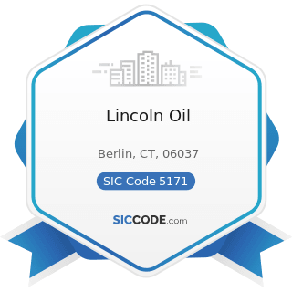 Lincoln Oil - SIC Code 5171 - Petroleum Bulk Stations and Terminals
