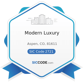 Modern Luxury - SIC Code 2721 - Periodicals: Publishing, or Publishing and Printing