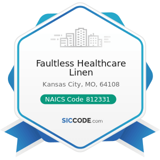Faultless Healthcare Linen - NAICS Code 812331 - Linen Supply