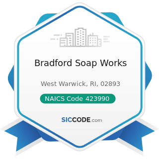 Bradford Soap Works - NAICS Code 423990 - Other Miscellaneous Durable Goods Merchant Wholesalers