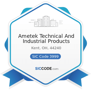 Ametek Technical And Industrial Products - SIC Code 3999 - Manufacturing Industries, Not...