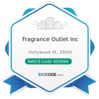 Fragrance Outlet Inc - NAICS Code 453998 - All Other Miscellaneous Store Retailers (except...