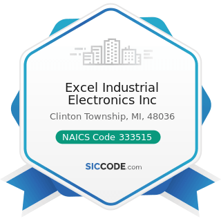 Excel Industrial Electronics Inc - NAICS Code 333515 - Cutting Tool and Machine Tool Accessory...