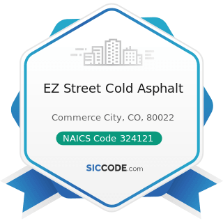EZ Street Cold Asphalt - NAICS Code 324121 - Asphalt Paving Mixture and Block Manufacturing