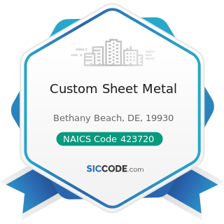Custom Sheet Metal - NAICS Code 423720 - Plumbing and Heating Equipment and Supplies (Hydronics)...