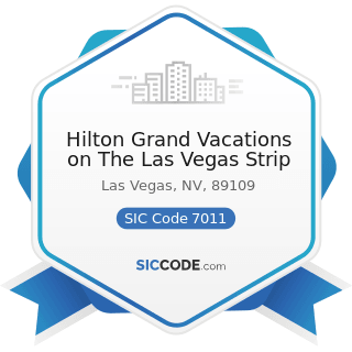 Hilton Grand Vacations on The Las Vegas Strip - SIC Code 7011 - Hotels and Motels