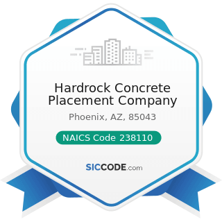 Hardrock Concrete Placement Company - NAICS Code 238110 - Poured Concrete Foundation and...