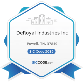 DeRoyal Industries Inc - SIC Code 3089 - Plastics Products, Not Elsewhere Classified