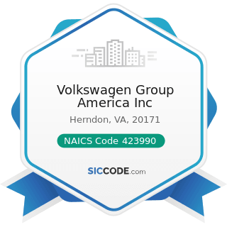 Volkswagen Group America Inc - NAICS Code 423990 - Other Miscellaneous Durable Goods Merchant...