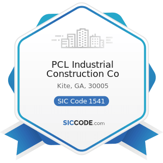 PCL Industrial Construction Co - SIC Code 1541 - General Contractors-Industrial Buildings and...