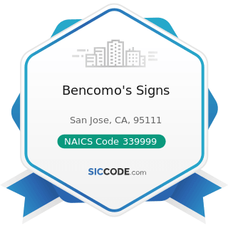 Bencomo's Signs - NAICS Code 339999 - All Other Miscellaneous Manufacturing