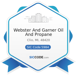 Webster And Garner Oil And Propane - SIC Code 5984 - Liquefied Petroleum Gas (Bottled Gas)...