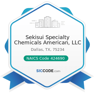 Sekisui Specialty Chemicals American, LLC - NAICS Code 424690 - Other Chemical and Allied...