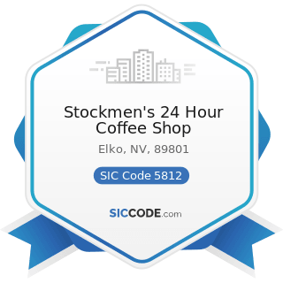 Stockmen's 24 Hour Coffee Shop - SIC Code 5812 - Eating Places