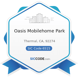 Oasis Mobilehome Park - SIC Code 6515 - Operators of Residential Mobile Home Sites