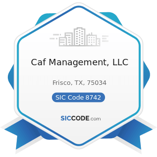 Caf Management, LLC - SIC Code 8742 - Management Consulting Services