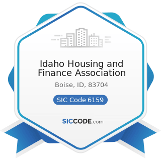 Idaho Housing and Finance Association - SIC Code 6159 - Miscellaneous Business Credit...