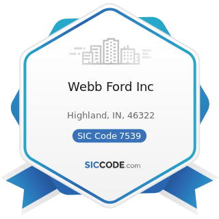 Webb Ford Inc - SIC Code 7539 - Automotive Repair Shops, Not Elsewhere Classified